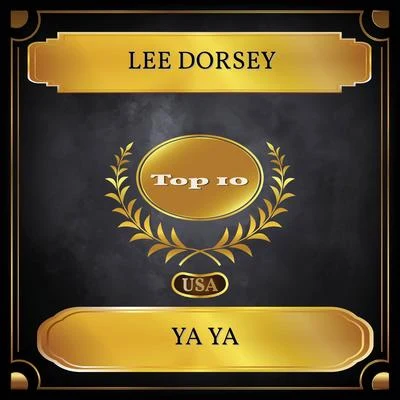 Ya Ya (Billboard Hot 100 - No. 07) 專輯 The Deacons/Willie West/Lee Dorsey/Betty Harris/EXPLOSIONs