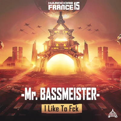 Hardcore France 15 - I Like To Fck 專輯 Carpenoctum/Mr. Bassmeister/Doctor Terror