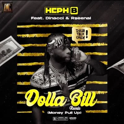 Dolla bill - Money Pull Up (Remix) 專輯 Heph B