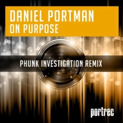 On Purpose (Phunk Investigation Remix) 專輯 Daniel Portman