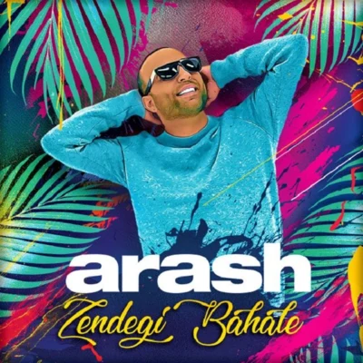 Zendegi Bahale 專輯 Arash