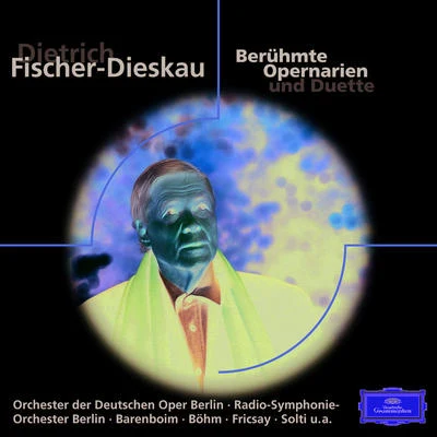 Dietrich Fischer-Dieskau: Berühmte Opernarien 专辑 Berliner Philharmoniker