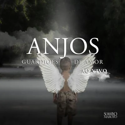 Anjos Guardiões de Amor (Ao Vivo) 專輯 Karinah/Sorriso Maroto