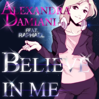 Believe In Me 專輯 Raphael/Besnine