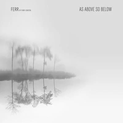 As Above So Below 專輯 Ferr