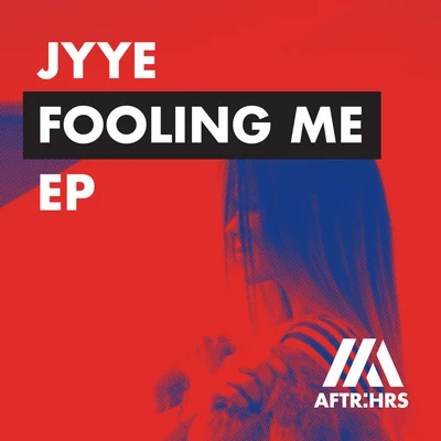 Fooling Me EP 專輯 Jyye