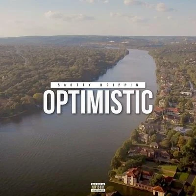 Optimistic - EP 專輯 Scotty Drippin