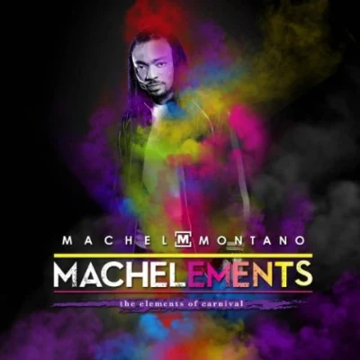 Machel Montano The Elements of Carnival