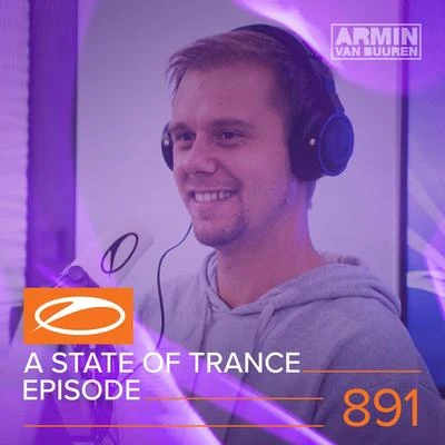 ASOT 891 - A State Of Trance Episode 891 專輯 Armada Music