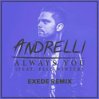 ExedeVaance Always You (Exede Remix)