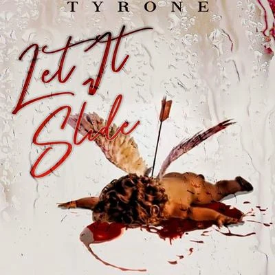 Let It Slide 專輯 Tyrone/Trai5or