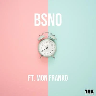 Bsno 8AM (feat. Mon Franko)