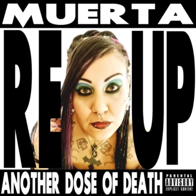 Muerta Reup: Another Dose of Death 专辑 Whitney Peyton/Razakel