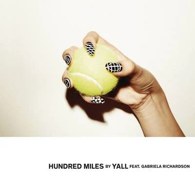 Hundred Miles 专辑 Yall