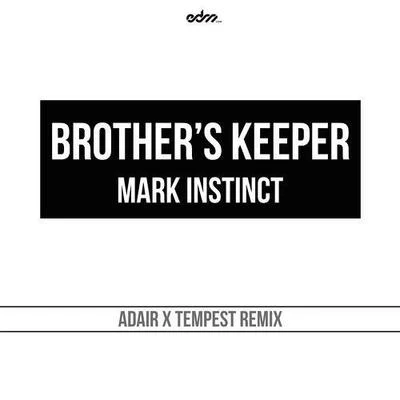 Brothers Keeper (Adair & Tempest Remix) 專輯 Adair