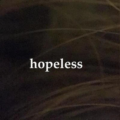 hopeless 专辑 Samantha Machado/beowulf/Skazi