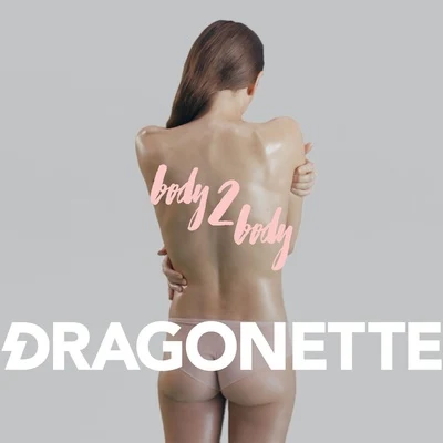 Body 2 Body 專輯 Dragonette/Plastic Plates