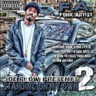 Joe Blow Presents: Standing on My Own 2 專輯 F.A.