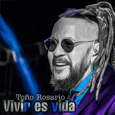 Vivir Es Vida 專輯 Toño Rosario/Miky Chevalier