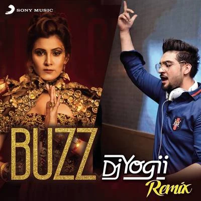 Buzz (DJ Yogii Remix) 专辑 Aastha Gill