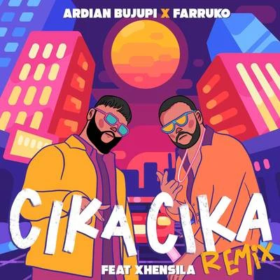 CIKA CIKA (Remix) 专辑 Ardian Bujupi