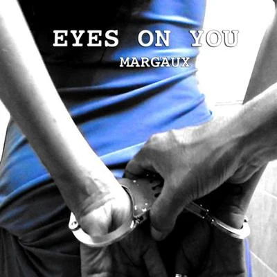 Eyes On You 专辑 DJ Akism/Margaux