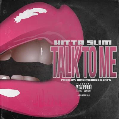 Talk To Me 專輯 Hitta Slim/L.O.T.S.