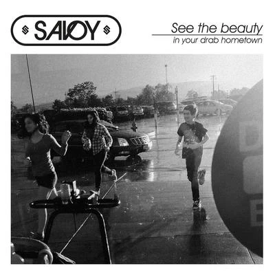 See the Beauty in Your Drab Hometown 专辑 Savoy/Colo Bondz