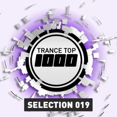 Trance Top 1000 Selection, Vol. 19 (Extended Versions) 專輯 Kym Marsh/The Light/Miro/Billy Hendrix/Medway