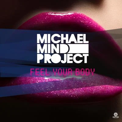 Feel Your Body 專輯 Michael Mind Project