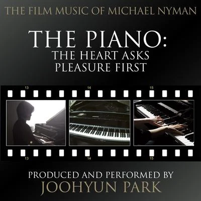 The Heart Asks Pleasure First (From the Original Score to "the Piano") 專輯 Michael Nyman/Andy Findon/Paul Willey/Christophe Clad/Kate Musker