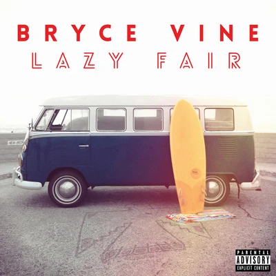 Bryce Vine Lazy Fair