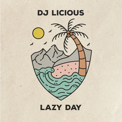 Lazy Day 專輯 DJ Licious