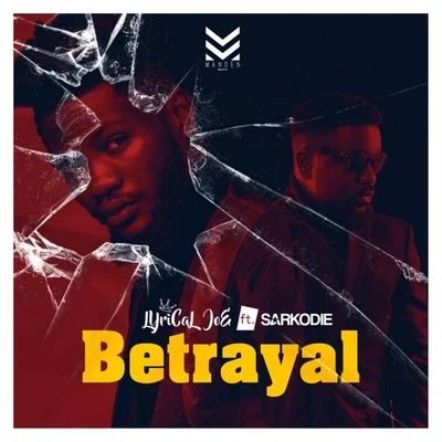 Betrayal (feat. Sarkodie) 专辑 Nautyca/Sarkodie