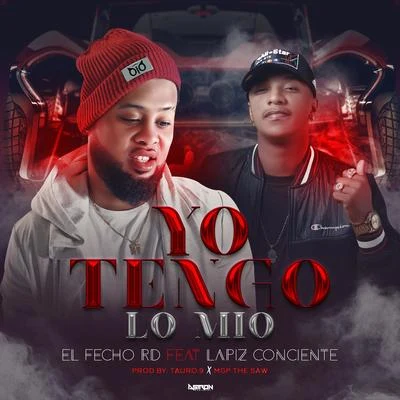 Yo Tengo Lo Mio 專輯 El Fecho RD/Ceky Viciny/K2 La Para Musical