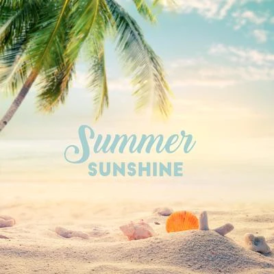 Summer Sunshine - Feel the Atmosphere of Summer and Listen to these 15 Summer Chillout Songs 專輯 Ibiza Lounge/Chillout Music Masters/Electro Lounge All Stars