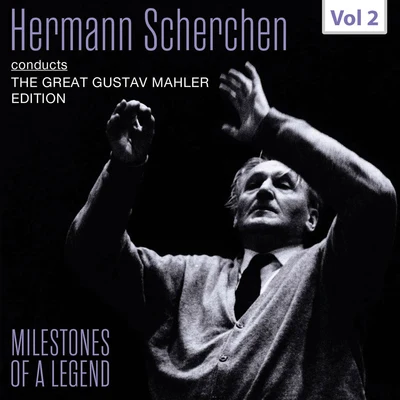 Milestones of a Legend: Hermann Scherchen, Vol. 2 專輯 Orchester der Wiener Staatsoper