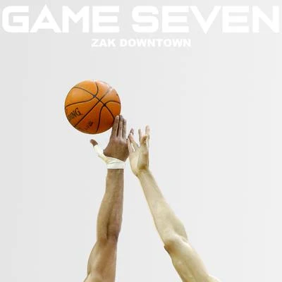 Game 7 專輯 Zak Downtown/Riff Raff