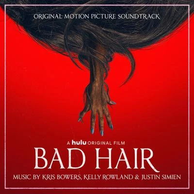 Kelly RowlandDavid Guetta Bad Hair (Original Motion Picture Soundtrack)