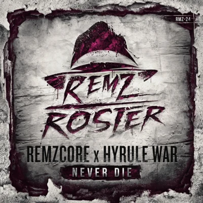 Never Die 专辑 Remzcore