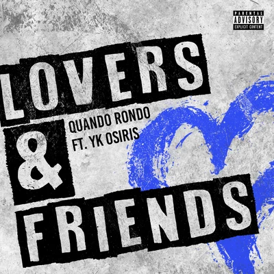 Lovers and Friends (feat. YK Osiris) 專輯 Project Youngin/Quando Rondo