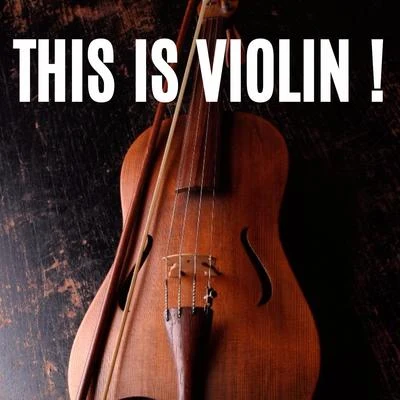 This is Violin ! 專輯 Pablo de Sarasate