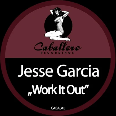 Work It Out 专辑 Jesse Garcia