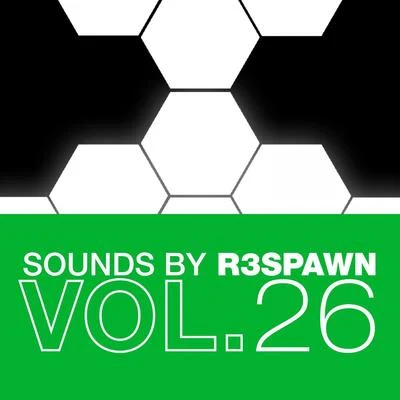 Sounds by R3SPAWN, Vol. 26 專輯 R3SPAWN