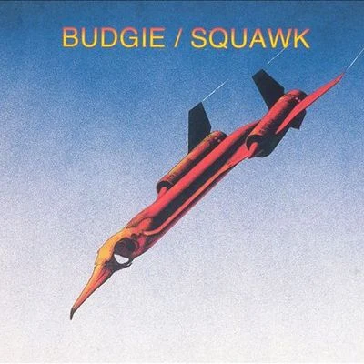 Squawk 專輯 Budgie