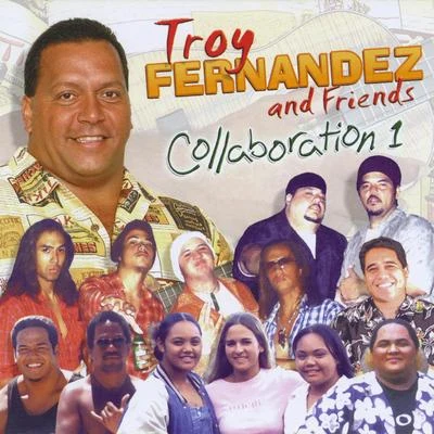 Collaboration 1 专辑 Troy Fernandez