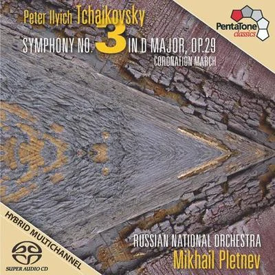 Mikhail PletnevRussian National Orchestra TCHAIKOVSKY, P.I.: Symphony No. 3, "Polish"Festival Coronation March (Russian National Orchestra, Pletnev)