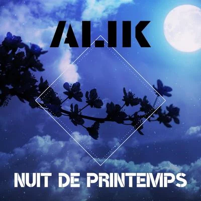 Nuit de Printemps 專輯 Alik