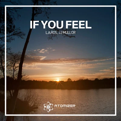 JJ Mullor If You Feel