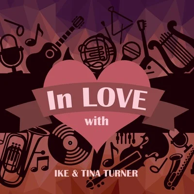 In Love with Ike & Tina Turner 专辑 Tina Turner